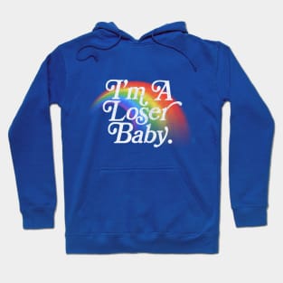 I'm A Loser Baby ---- 90s Kid Rainbow Type Design Hoodie